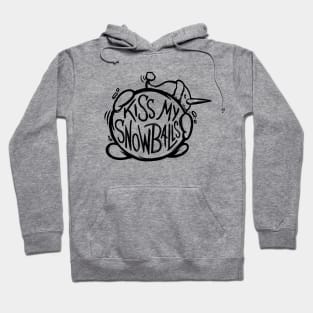 Kiss My Snowballs Hoodie